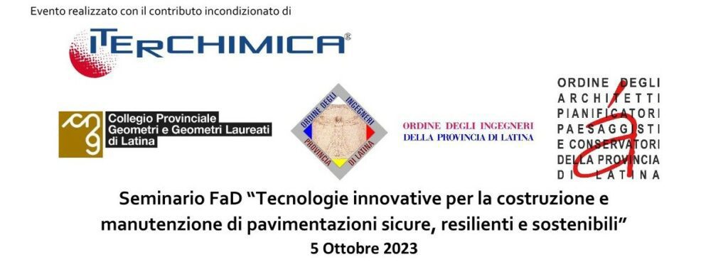 CREDITI FORMATIVI – Seminario Fad “Tecnologie innovative per la costruzione e manutenzione di pavimentazioni sicure, resilienti e sostenibili”