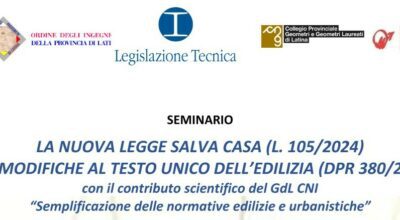 CREDITI FORMATIVI – LA NUOVA LEGGE SALVA CASA (L. 105/2024)  E LE MODIFICHE AL TESTO UNICO DELL’EDILIZIA (DPR 380/2001)