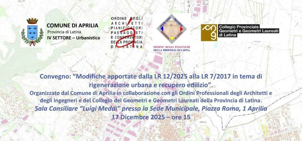 CREDITI FORMATIVI – Seminario: “Modifiche apportate dalla LR 12/2025 alla LR 7/2025 in tema di rigenerazione urbana e recupero edilizio”