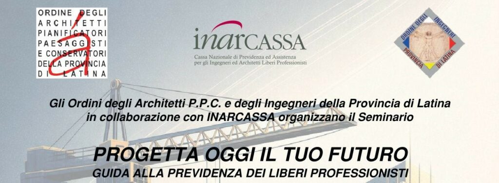 CREDITI DEONTOLOGICI_Inarcassa:“Progetta oggi il tuo futuro. Guida alla previdenza dei liberi professionisti”