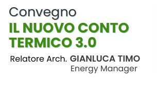 IL CONTO TERMICO 3.0 E NUOVI REQUISITI MINIMI